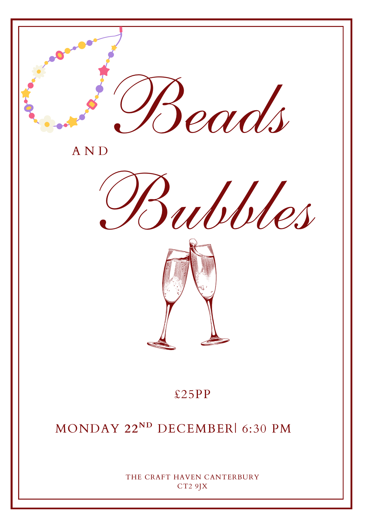 Beads and Bubbles | Monday 22nd December  | 6:30pm