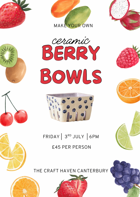Berry Bowl Making | Friday 3rd July | 6-8:30pm