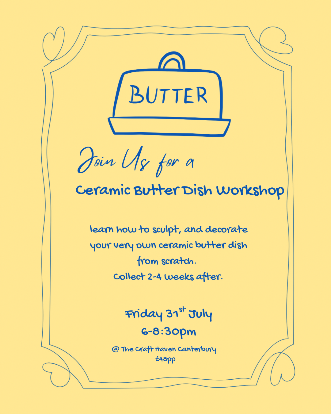 Ceramic Butter Dish Workshop | Friday 31st July | 6-8:30pm