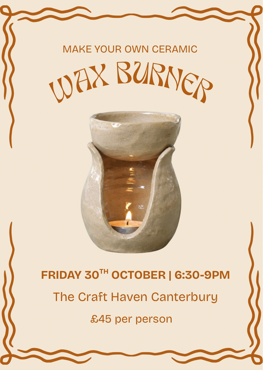 Ceramic Wax Burner Workshop | Friday 30th October | 6:30-9pm