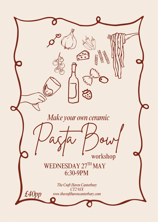 Pasta Bowl Workshop | Wednesday 27th May | 6:30-9pm