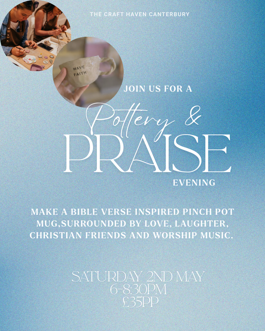 Pottery & Praise Evening | Mug Making Workshop | Saturday 2nd May | 6-8:30pm